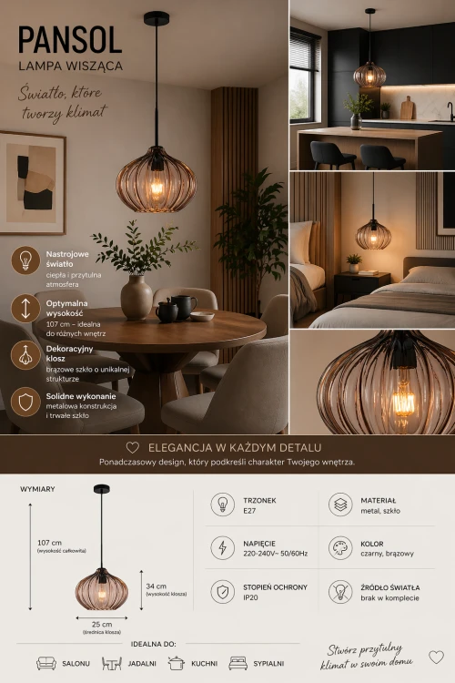 Elegancka lampa wisząca PANSOL z kloszem o średnicy 25 cm. Ciepłe światło i nowoczesny design sprawiają, że świetnie sprawdzi się w salonie, kuchni i sypialni.