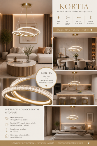 Nowoczesna lampa KORTIA LED 35W w kolorze złotym zachwyca elegancką formą i efektem kryształków. Jasność 3160 lm oraz możliwość wyboru barwy światła CCT sprawiają, że świetnie sprawdzi się w każdym wnętrzu.05.png