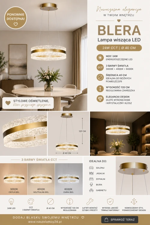 BLERA 24W LED to elegancka lampa wisząca typu ring w złotym kolorze. Średnica 40 cm, strumień 1950 lm oraz funkcja CCT zapewniają komfort i dopasowanie światła. Idealna nad stół, do salonu lub sypialni. Nowoczesny styl i wysoka jakość wykonania.
