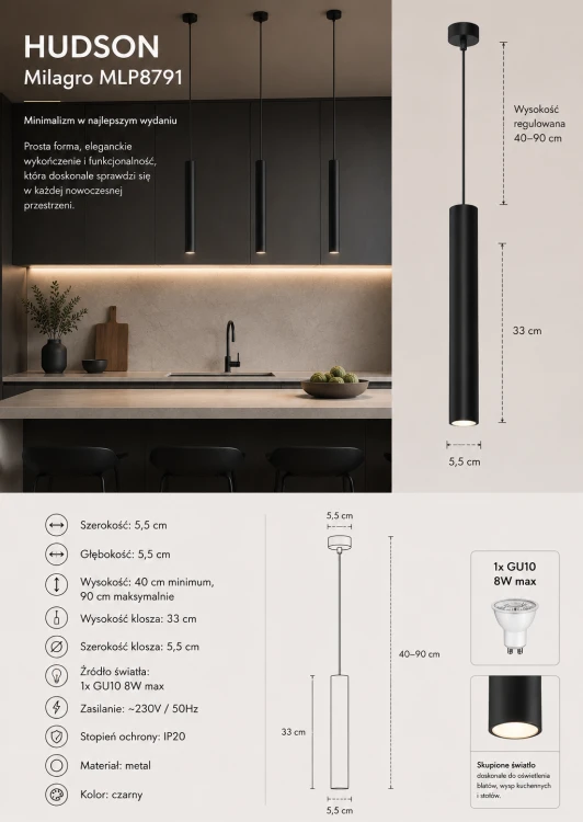 Lampa sufitowa HUDSON Milagro MLP8791 to nowoczesny spot wiszący w formie czarnej tuby. Regulowana wysokość 40–90 cm oraz możliwość ukierunkowania światła sprawiają, że idealnie sprawdzi się nad wyspą kuchenną, blatem lub stołem.