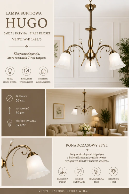 Żyrandol HUGO Venti W-K 1484/3 to klasyczna lampa sufitowa z trzema białymi kloszami i wykończeniem patyna. Model idealnie sprawdzi się w salonie, jadalni lub sypialni, zapewniając przyjemne i równomierne oświetlenie.