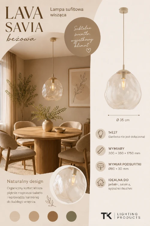 Szukasz efektownej lampy nad stół? Model LAVA Savia 35 cm przyciąga uwagę wyjątkowym szklanym kloszem oraz modnym beżowym wykończeniem. Idealna do jadalni, salonu, kuchni i sypialni.