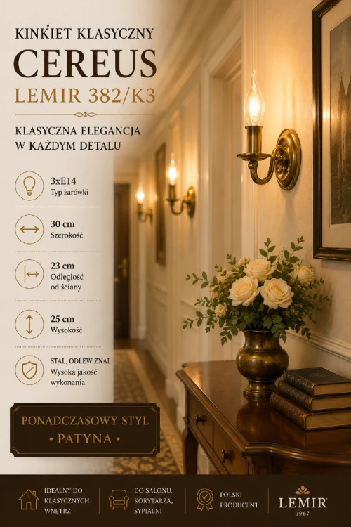 Kinkiet klasyczny CEREUS 382/K1 marki Lemir to elegancka lampa ścienna w kolorze patyny. Wykonany ze stali i odlewu ZNAL, doskonale sprawdzi się w salonie, sypialni, korytarzu i gabinecie. Trzonek E14, ponadczasowy styl i polska produkcja