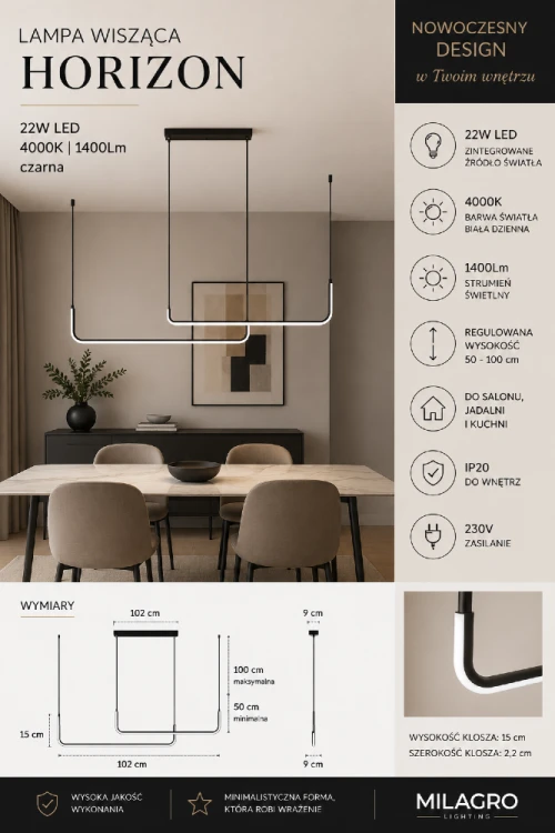 Nowoczesna lampa wisząca HORIZON ML1180 łączy elegancki design z funkcjonalnością. Regulowana wysokość od 50 do 100 cm pozwala dopasować ją do wnętrza, a neutralne światło 4000K zapewnia komfort użytkowania każdego dnia.