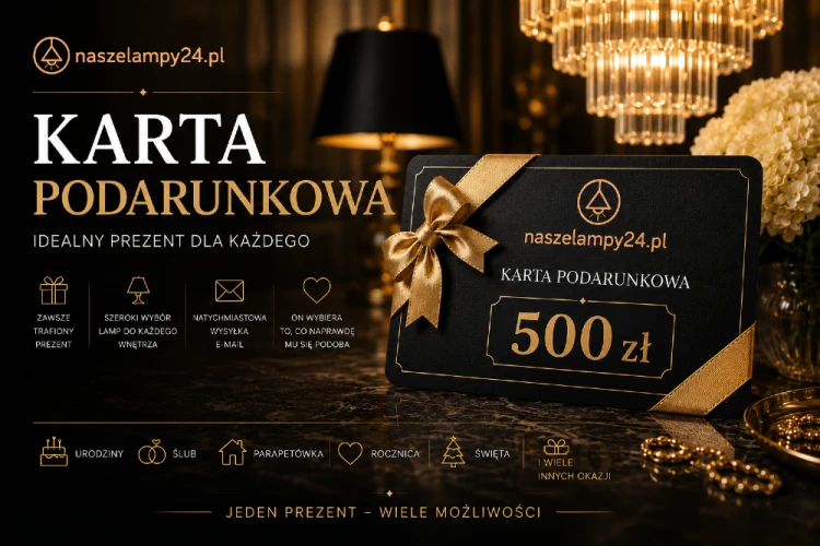 Nie wiesz, jaką lampę wybrać? Karta Podarunkowa 500 zł NaszeLampy24 daje pełną swobodę wyboru spośród tysięcy produktów. To elegancki i praktyczny prezent na każdą okazję.