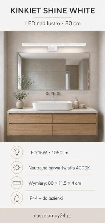 Kinkiet LED SHINE WHITE 80 cm to funkcjonalne oświetlenie dużego lustra. Neutralne światło 4000K sprawdzi się podczas makijażu i golenia, a stopień ochrony IP44 zabezpiecza lampę przed wilgocią i przypadkowym zachlapaniem.