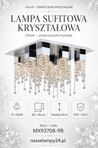 Lampa sufitowa Italux 9×GU10 z chromowaną podstawą i przezroczystymi kryształami. Model MX93708-9B o wymiarach 56 × 56 cm pięknie rozświetli nowoczesny salon, jadalnię, sypialnię oraz elegancki hol.
