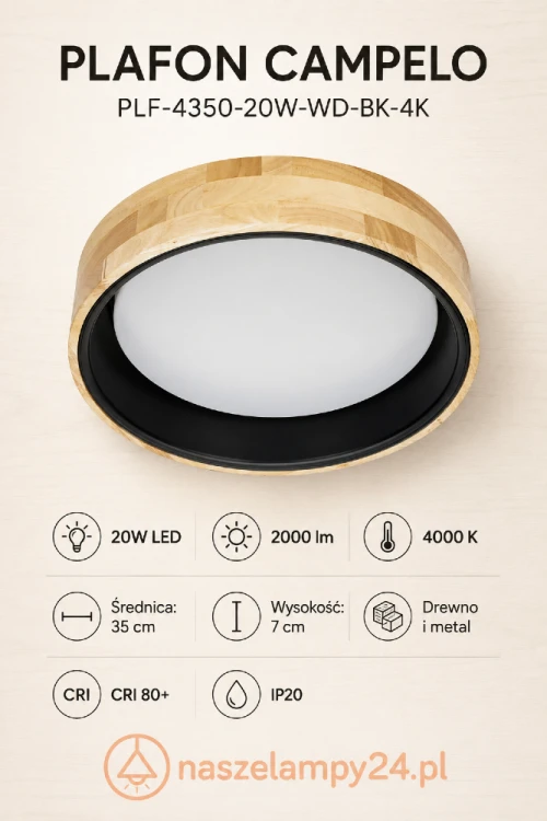 Plafon CAMPELO 20W LED 2000 lm 4000 K to kompaktowa lampa sufitowa Italux o średnicy 35 cm i wysokości 7 cm. Drewniana obudowa pasuje do wnętrz nowoczesnych, skandynawskich i japandi. Model posiada klasę IP20.
