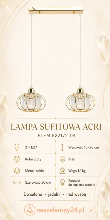 Lampa ACRI 2xE27 zachwyca złotym wykończeniem oraz szklanymi detalami odbijającymi światło. Podłużna oprawa Elem 8221/2 TR sprawdzi się nad stołem i wyspą. Wymiary: 50 cm szerokości i 10–90 cm wysokości.